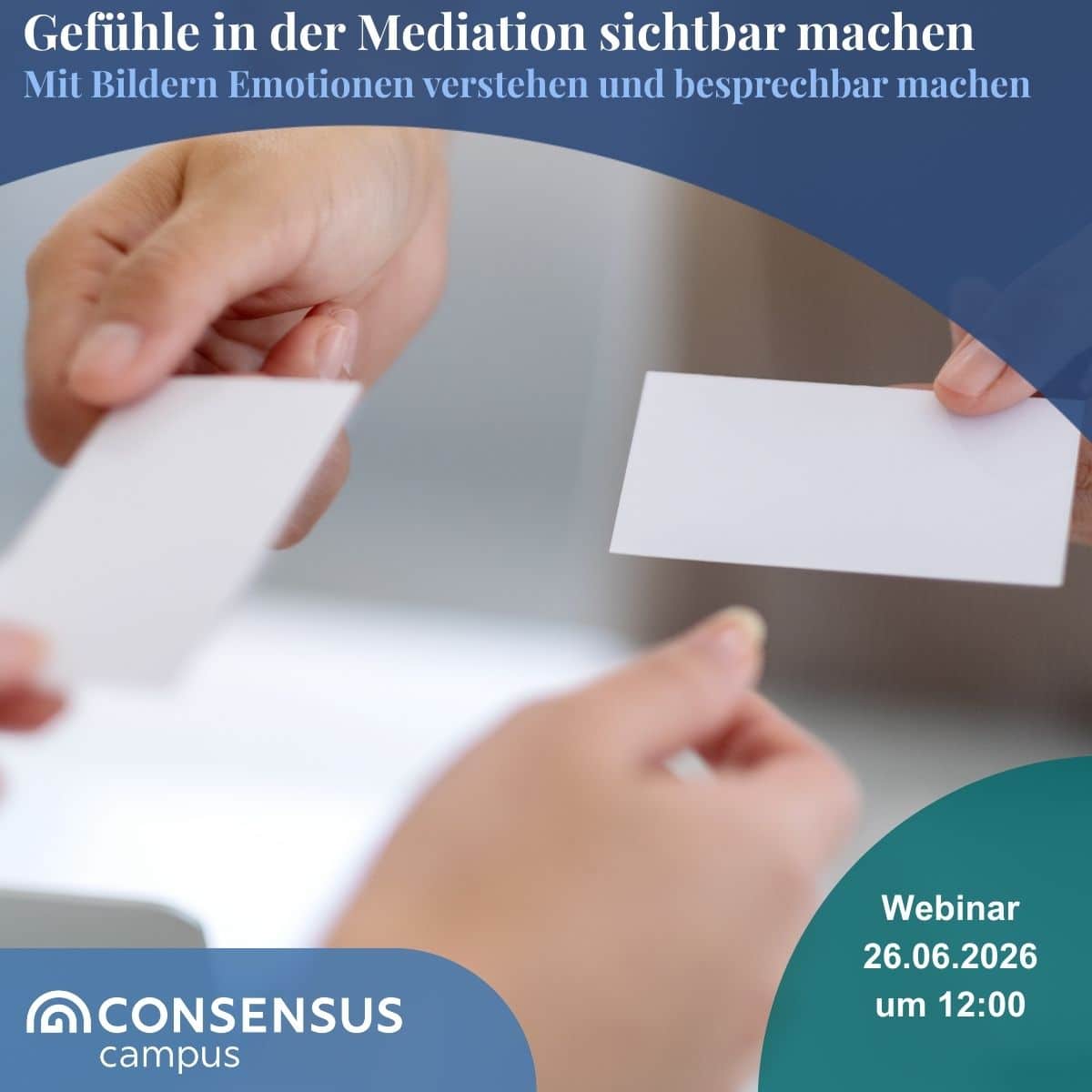 Gefühle in der Mediation sichtbar machen