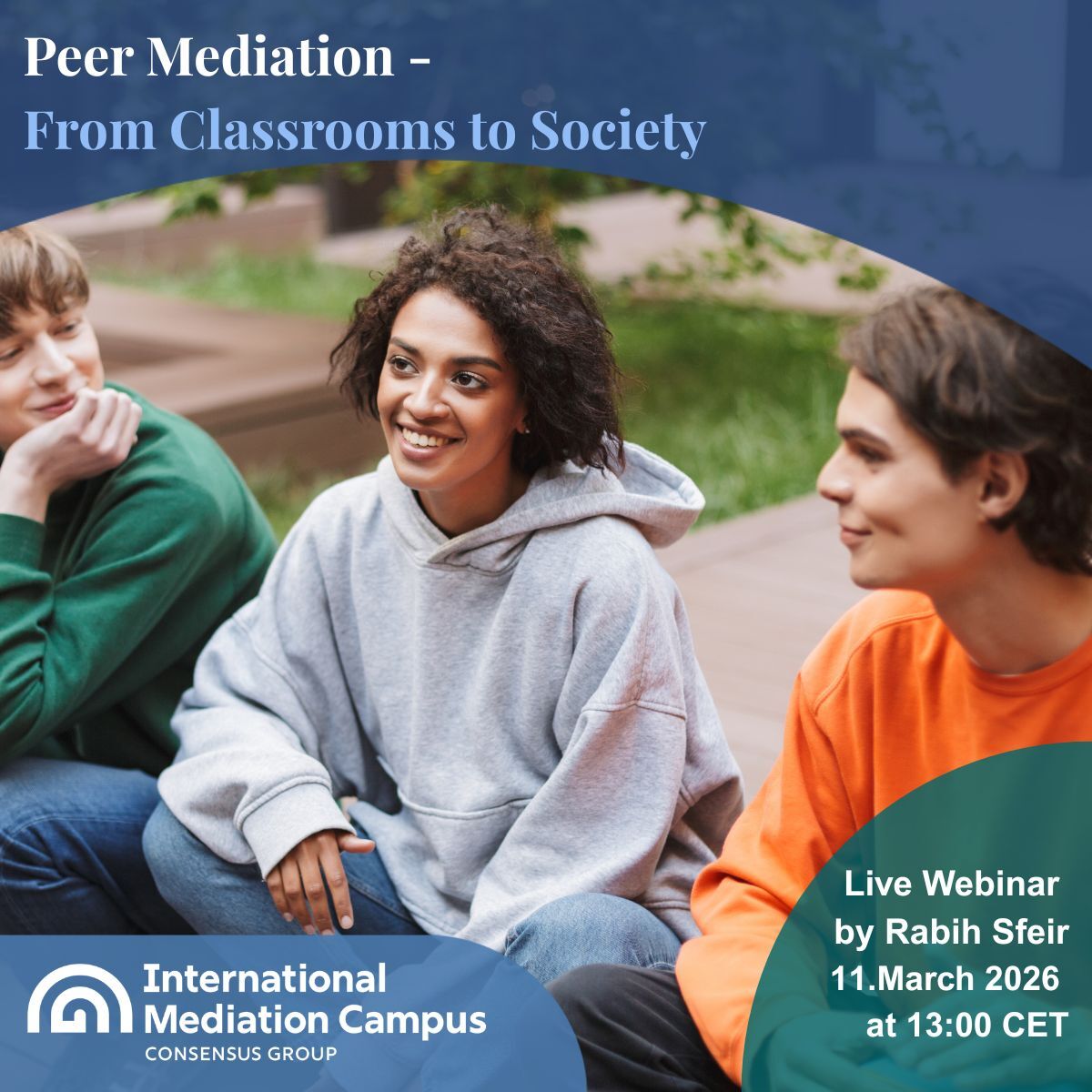 Peer Mediation: From Classrooms to Society — A Peace-Building Tool